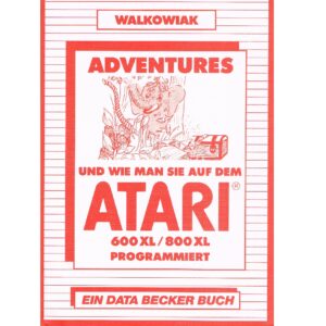 Adventures und wie man sie auf dem Atari programmiert