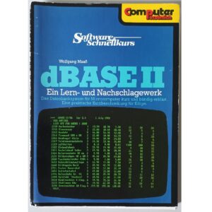 dBASE II Software Schnellkurs