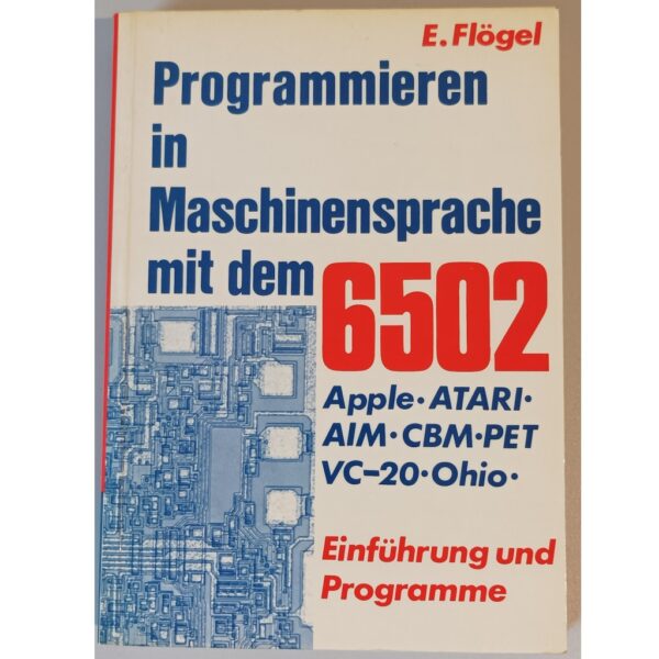Programmieren in Maschinensprache mit dem 6502