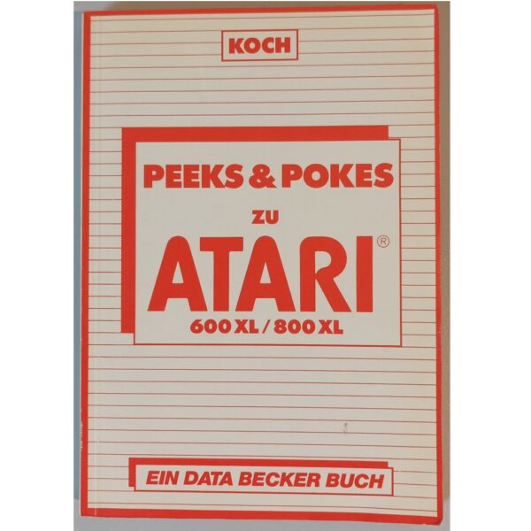 Peeks & Pokes zu Atari 600 XL / 800 XL
